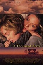 Watch A Thousand Acres 123MoviesFree