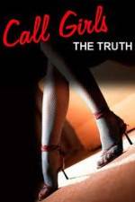 Watch Call Girls: The Truth 123MoviesFree