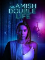 Watch My Amish Double Life 123MoviesFree