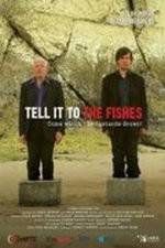 Watch Tell It to the Fishes 123MoviesFree
