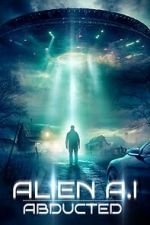 Watch Alien AI: Abducted 123MoviesFree