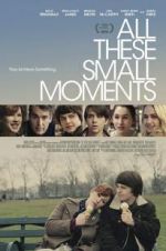 Watch All These Small Moments 123MoviesFree