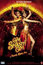 Watch Om Shanti Om 123MoviesFree