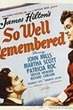 Watch So Well Remembered 123MoviesFree