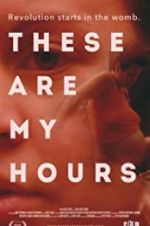 Watch These Are My Hours 123MoviesFree