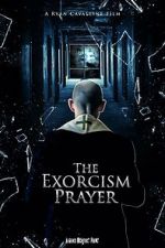 Watch The Exorcism Prayer 123MoviesFree