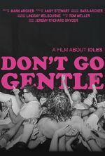 Watch Don\'t Go Gentle: A Film About IDLES 123MoviesFree