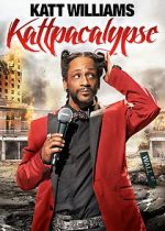Watch Katt Williams: Kattpacalypse 123MoviesFree