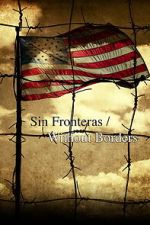 Watch Sin Fronteras Without Borders 123MoviesFree
