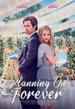 Watch Planning on Forever 123MoviesFree