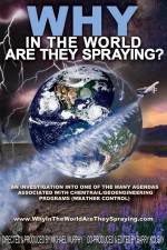 Watch WHY in the World Are They Spraying 123MoviesFree