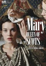 Watch Mary Queen of Scots 123MoviesFree