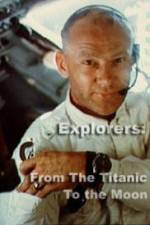 Watch Explorers From the Titanic to the Moon 123MoviesFree