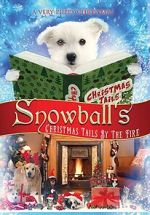 Watch Snowball\'s Christmas Tails by the Fire 123MoviesFree