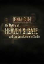 Watch Final Cut: The Making and Unmaking of Heaven\'s Gate 123MoviesFree
