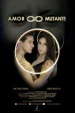 Watch Amor Mutante 123MoviesFree