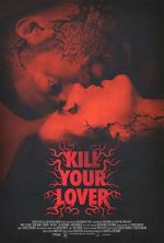 Watch Kill Your Lover 123MoviesFree