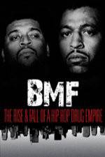 Watch BMF The Rise and Fall of a Hip-Hop Drug Empire 123MoviesFree