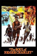 Watch The Soul of Nigger Charley 123MoviesFree