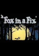 Watch A Fox in a Fix (Short 1951) 123MoviesFree
