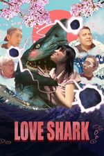 Watch Love Shark 123MoviesFree