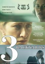Watch 3 Backyards 123MoviesFree