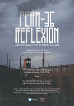 Watch Perm-36. Reflexion 123MoviesFree