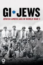 Watch GI Jews: Jewish Americans in World War II 123MoviesFree