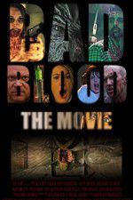 Watch Bad Blood The Movie 123MoviesFree