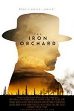 Watch The Iron Orchard 123MoviesFree