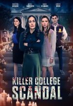 Watch Killer College Scandal (TV Movie) 123MoviesFree