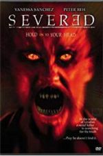 Watch Severed 123MoviesFree