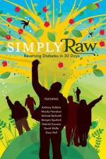 Watch Simply Raw Reversing Diabetes in 30 Days 123MoviesFree