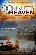 Watch 90 Minutes in Heaven 123MoviesFree