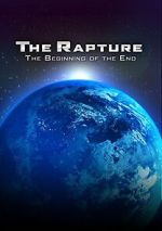 Watch The Rapture: The Beginning of the End 123MoviesFree