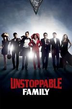 Watch Unstoppable Family 123MoviesFree