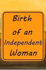 Watch Birth of an Independent Woman 123MoviesFree