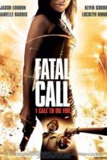 Watch Fatal Call 123MoviesFree