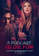 Watch A Podcast to Die For 123MoviesFree
