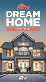 Watch HGTV Dream Home 2024 (TV Special 2024) 123MoviesFree