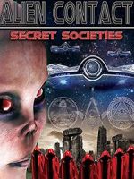 Watch Alien Contact: Secret Societies 123MoviesFree