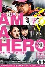 Watch I Am a Hero 123MoviesFree