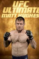 Watch UFC Ultimate Matt Hughes 123MoviesFree