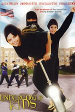 Watch Undercover Kids 123MoviesFree