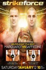 Watch Strikeforce: Marquardt vs. Saffiedine The Final Strikeforce Event 123MoviesFree