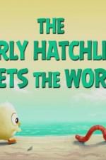 Watch The Early Hatchling Gets the Worm 123MoviesFree