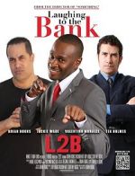 Watch Laughing to the Bank 123MoviesFree