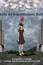 Watch Life of Significant Soil 123MoviesFree