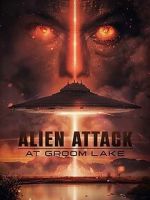 Watch Alien Attack at Groom Lake 123MoviesFree