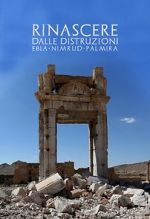 Watch Palmyra: Rising from the Ashes 123MoviesFree